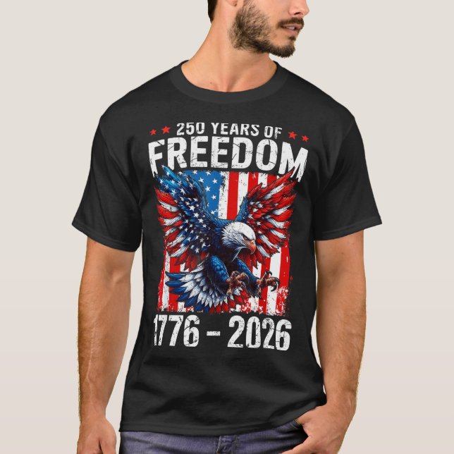 T-shirt 250 Years Of Dom 1776 2026 Patriotic Bald Eagle Us (Devant)