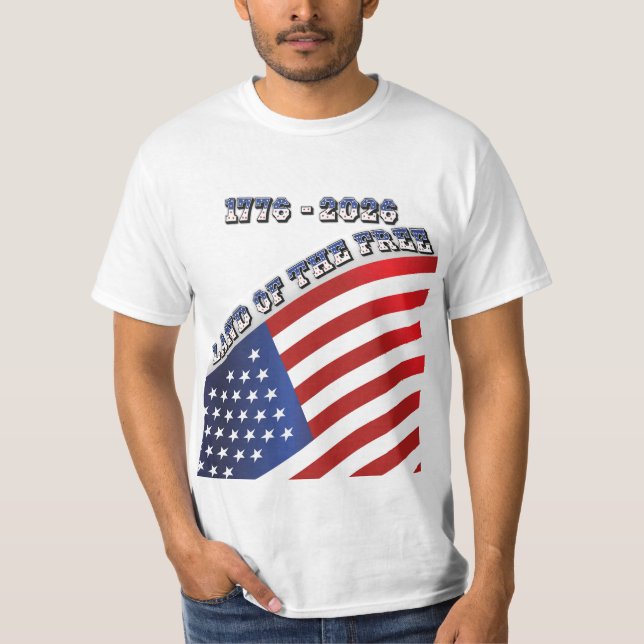 T-shirt 250 Years USA  Freedom 1776-2026 Patriotic (Devant)