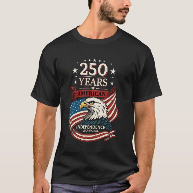 T-shirt 250e anniversaire le Juillet 4, 2026 - Fier Améric (Devant)