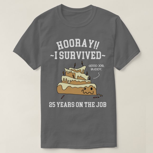 T-shirt 25 ans au travail 25e anniversaire du travail (Design devant)