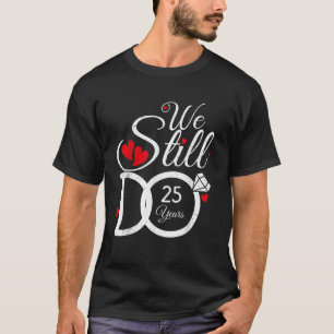 T-shirt 25 Ans Encore Couple Idea 25ème Mariage Anni