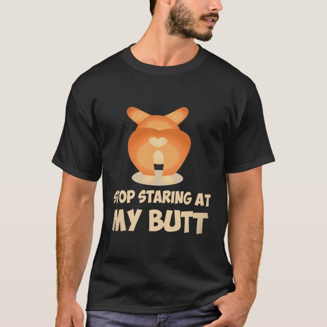 T-shirt 25 Arrêtez de mater mon cul Corgi (Devant)