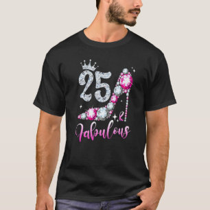 T-shirt 25 Et Fabuleux 25e anniversaire de talon haute cha