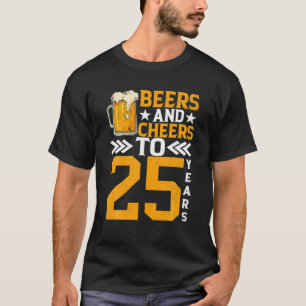 T-shirt 25e Anniversaire Bières Et Salutations À 25 Ans Mu