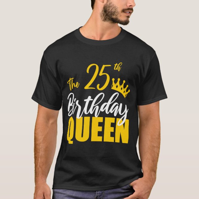 T-shirt 25e anniversaire Reine Joyeux Anniversaire de fête (Devant)