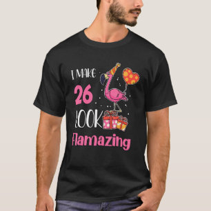 T-shirt 26 J'Ai L'Air Flamazing 26 Ans Flamant rose 26ème