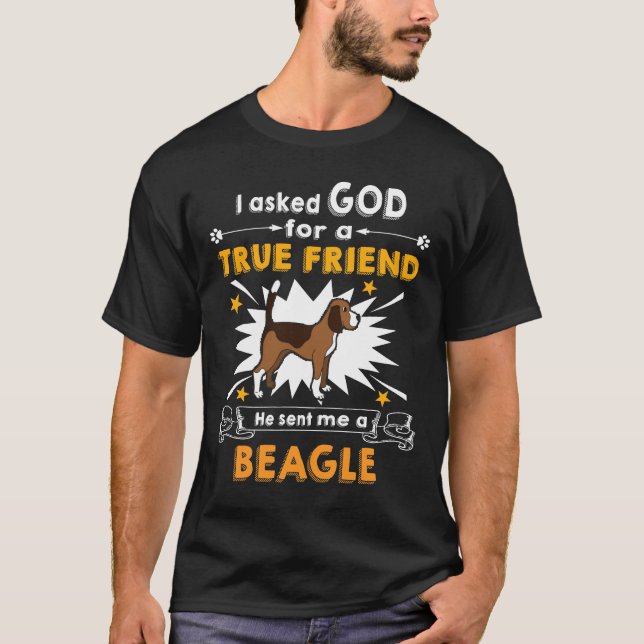 T-shirt 276 Demandé à Dieu - Véritable Ami - Un Beagle (Devant)