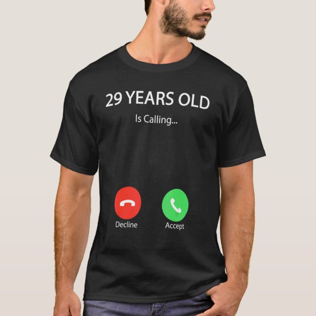 T-shirt 29 Ans L'Âge Appelle Mignonne Joyeux 29e Anniversa (Devant)