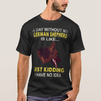 T-shirt 29 Une journée sans mon berger allemand est comme