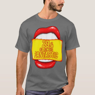 T-shirt 29e anniversaire Femmes 29 Comme toujours Fantasti