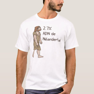 T-shirt 2,7% Français de Néanderthal