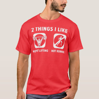 T-shirt 2 Choses J'Aime Poids Lifting Pas Courant