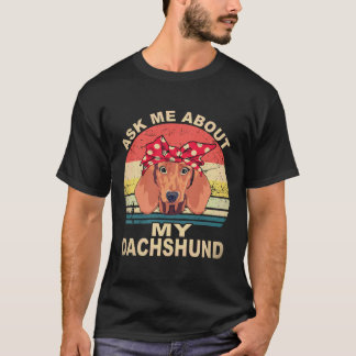 T-shirt 2 Demandez-moi à propos de mon dachshund vintage