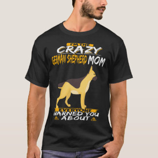 T-shirt 2 Je Suis La Maman De Chien Bête Allemand Fou Que