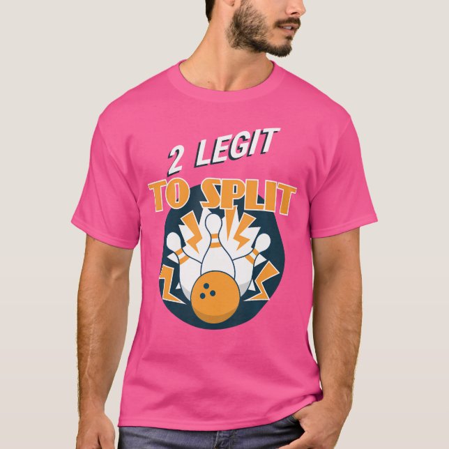 T-shirt 2 Legs Pour Fractionner Le Bowling Drôle (Devant)