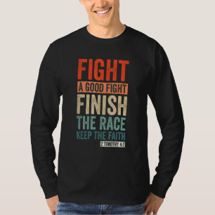 T-shirt 2 Timothée 47 Luttez Le Bon Combat, Terminez La Co