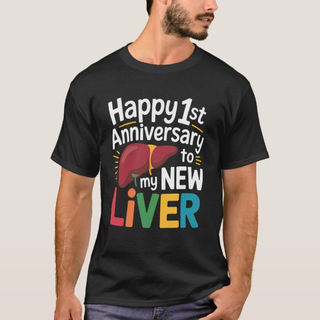 T-shirt 2e survivant d'une greffe de foie - 1er anniversai (Devant)