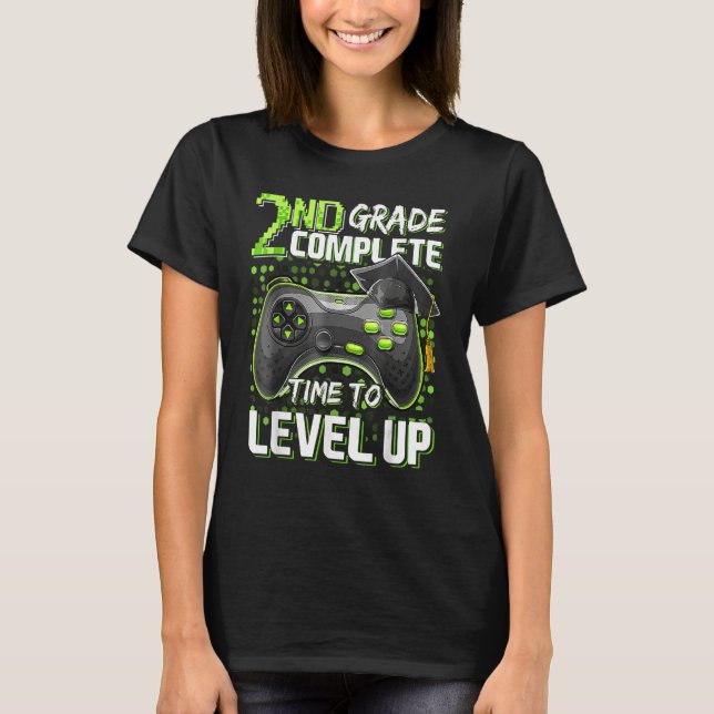 T-shirt 2nd Grade Complete Time To Level Up Happy Last Day (Devant)
