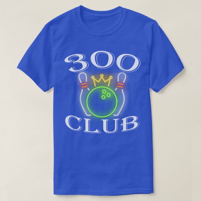 T-shirt 300 Club Bowling Ball And Pins King Crown (Design devant)