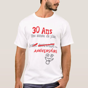 T-shirt 30 ans annes plus bonne anniversaire nouvelle