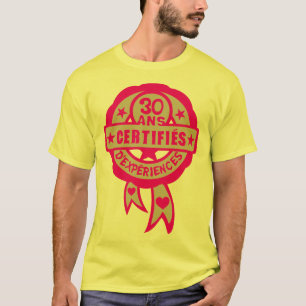 T-shirt 30 ans anniversaire certifie experience logo tampo