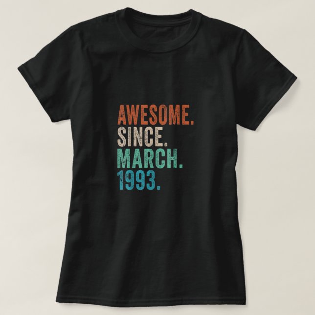 T-shirt 30 Ans Awesome Depuis Mars 1993 Cadeaux 30e B (Design devant)