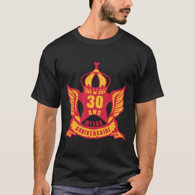 T-shirt 30 ans couronne roi reine fete anniversaire (Devant)