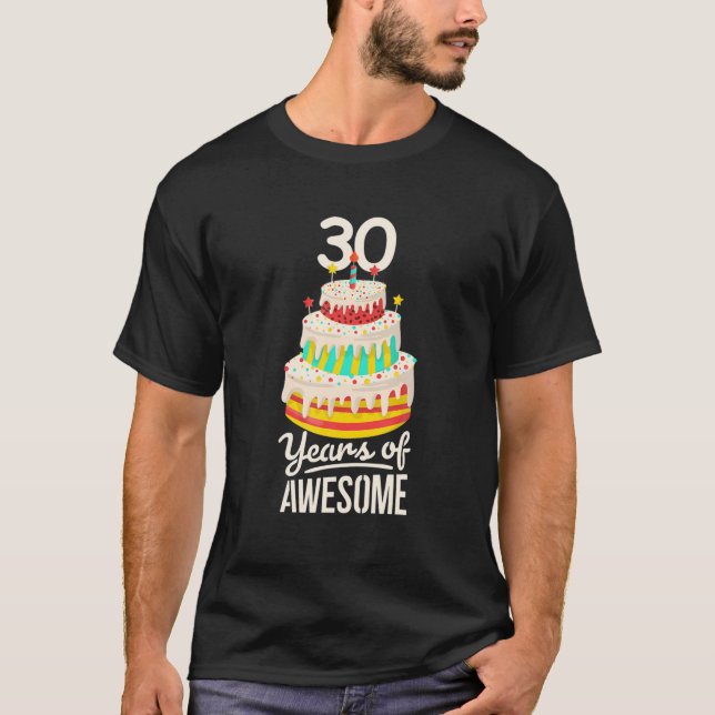 T-shirt 30 Ans De Génial Gâteau De 30E Anniversaire Pour U (Devant)
