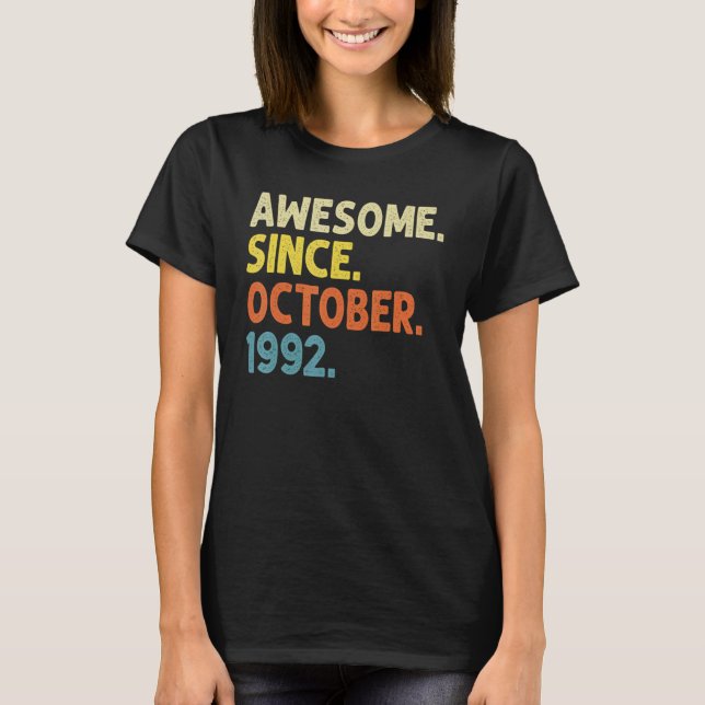 T-shirt 30 Ans Funny Awesome depuis Octobre 1992 30e (Devant)