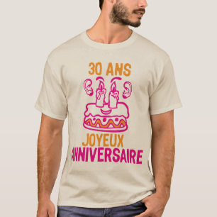 T-shirt 30 ans gateau bougie anniversaire fete