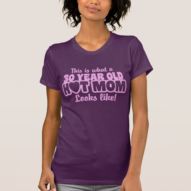 T-shirt 30 ans maman chaude (Devant)