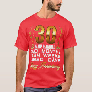 T-shirt 30 ans mariés Funny 30e anniversaire de Mariage