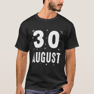 T-shirt 30 Août Fête Anniversaire Occasions Spéciales Pour