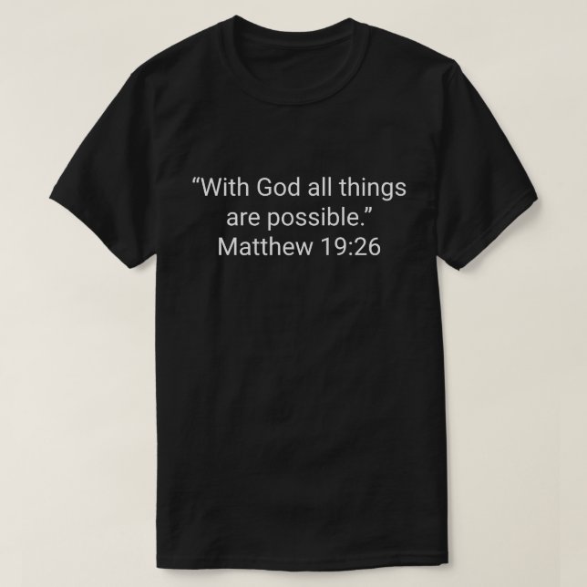 T-shirt 30. « Avec Dieu, tout est possible. » Matthieu 19 (Design devant)