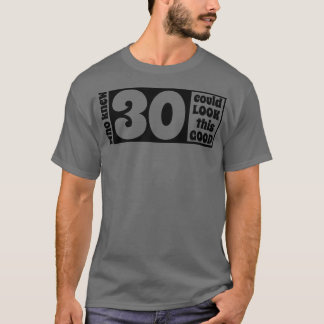 T-shirt 30 si beau