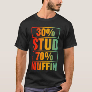 T-shirt 30% Stud 70% Muffin