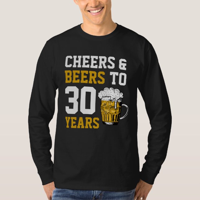 T-shirt 30e anniversaire Cheers & Bières à 30 ans (Devant)