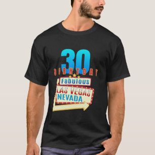 T-shirt 30e anniversaire Fabuleux Las Vegas Nevada 30 ans