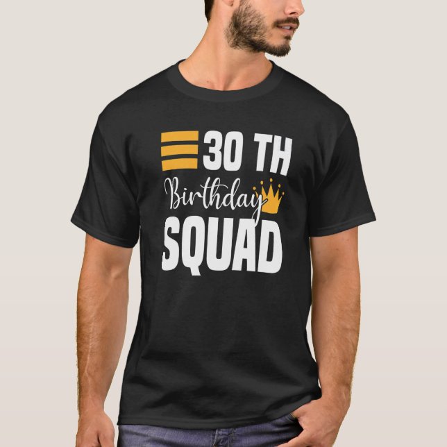 T-shirt 30e Joyeux Anniversaire Squad Party Anniversaire F (Devant)