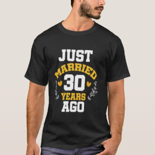 T-shirt 30e Wedding Anniversary Just Married 30 ans