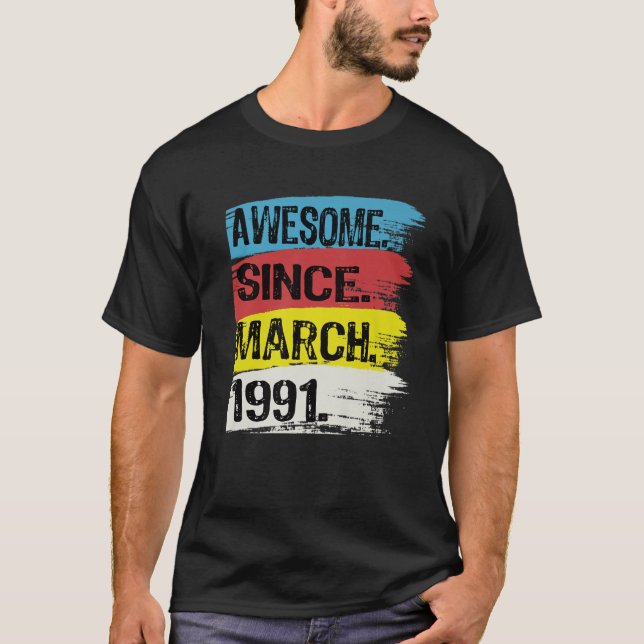 T-shirt 31 Ans Awesome Depuis 1991 31 Mars Birthda (Devant)