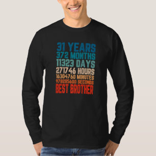 T-shirt 31 ans meilleur frère Anniversaire Bro Love Famill