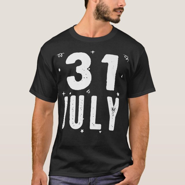 T-shirt 31 July Anniversary Party Special Occasions for To (Devant)