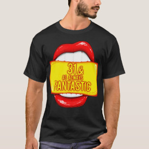 T-shirt 31e Anniversaire Femmes 31 Comme Toujours Fantasti