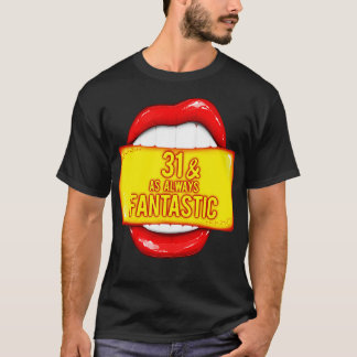 T-shirt 31e Anniversaire Femmes 31 Comme Toujours Fantasti