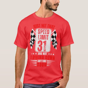 T-shirt 31e Anniversaire Limite de vitesse Signal 31 Ans A
