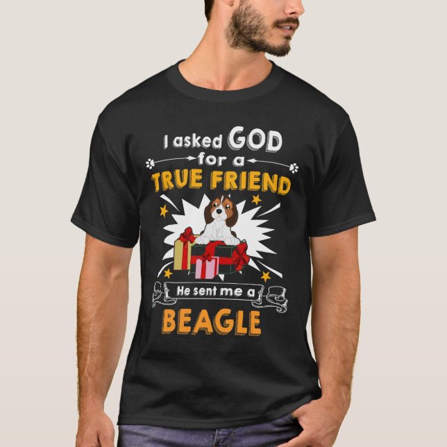 T-shirt 328 Demandé à Dieu - Véritable Ami - Un Beagle (Devant)