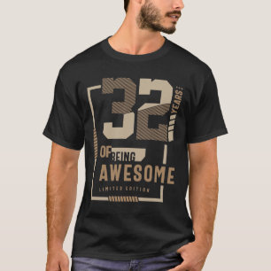T-shirt 32 Ans D'Être Impressionnant 32e Anniversaire Cade