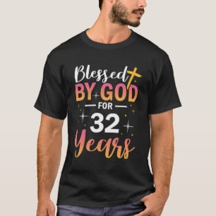 T-shirt 32E Béni Par Dieu Pendant 32 Ans