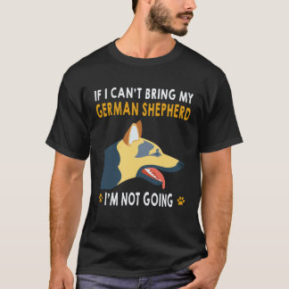 T-shirt 33 Si je ne peux pas amener mon berger allemand je